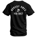 Nobody Owes You Shit Skull Men's T-Shirt
