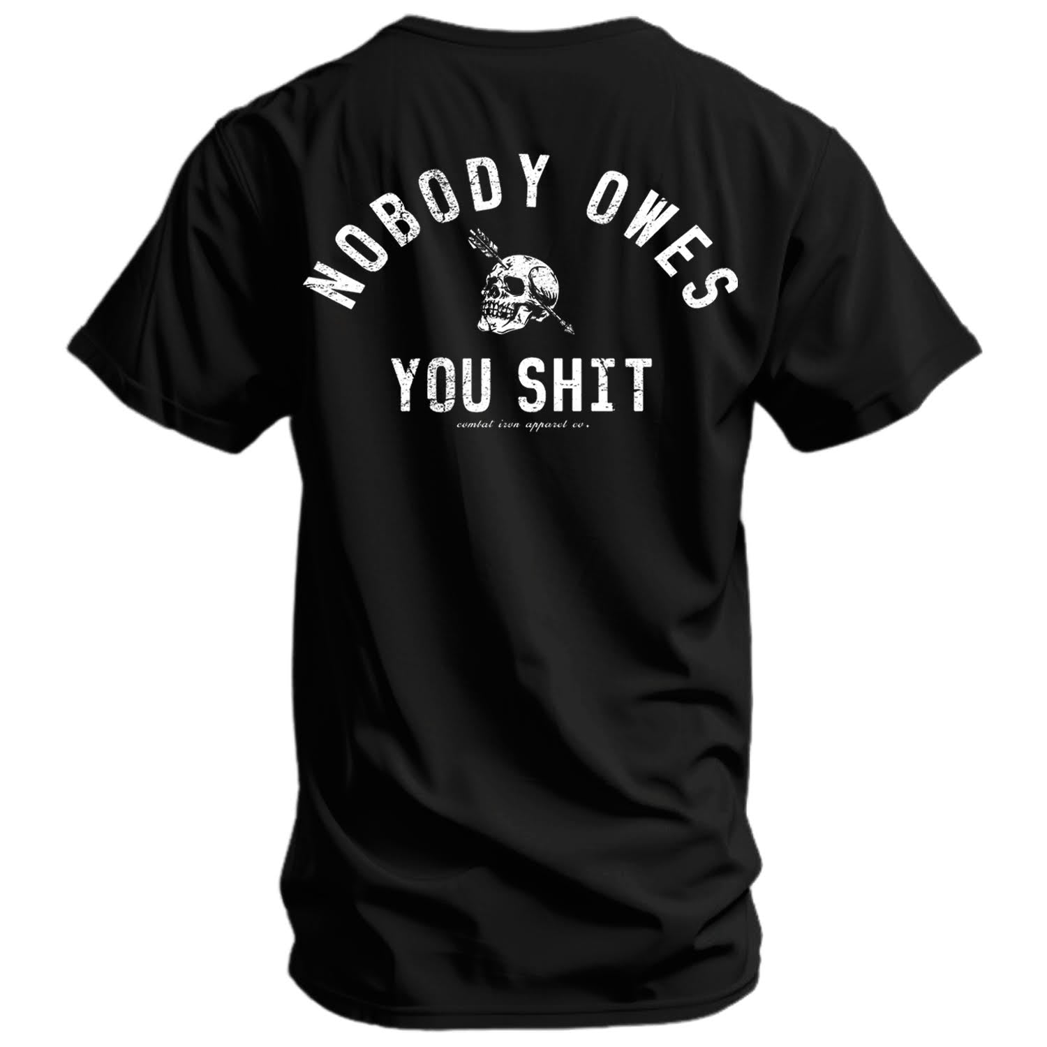 Nobody Owes You Shit Skull Men's T-Shirt