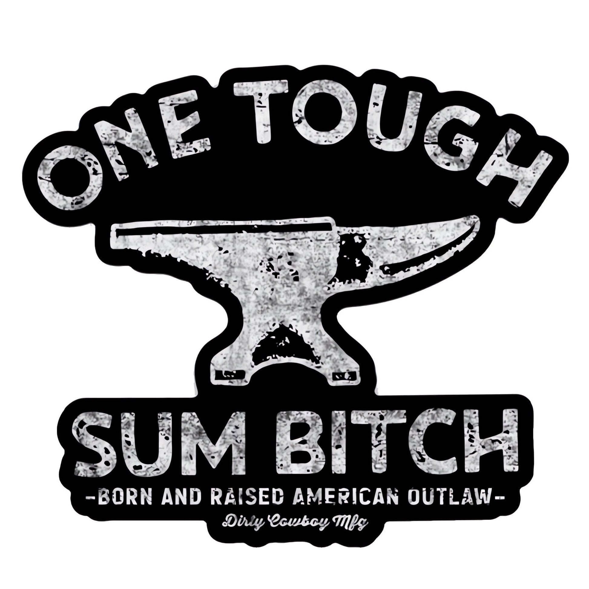 One Tough Sum Bitch Decal