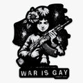 War Is Gay Decal