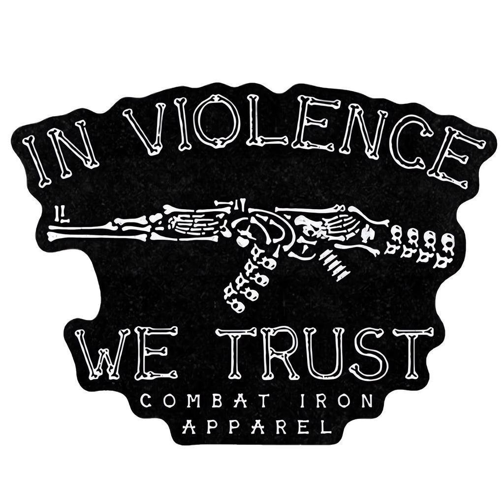 In Violence We Trust AK Decal