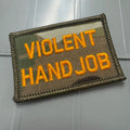 As Seen on Socials - Violent Handjob - 2x3 Patch - Multicam w/Orange